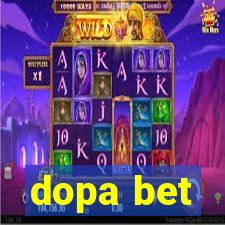 dopa bet